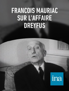 INA - François Mauriac sur l'affaire Dreyfus