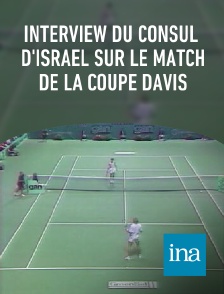 INA - Interview du consul d'Israël sur le match de la Coupe Davis