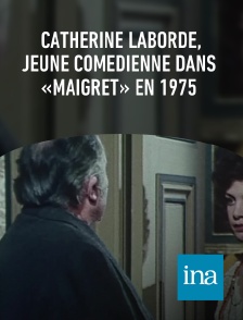 INA - Catherine Laborde, jeune comédienne dans «Maigret» en 1975