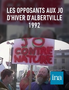 INA - Les opposants aux JO d'hiver d'Albertville 1992