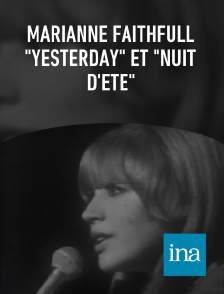 INA - Marianne Faithfull "Yesterday" et "Nuit d'été"