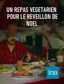 INA - Un repas végétarien pour le réveillon de Noël