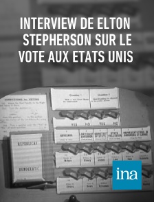 INA - Interview de Elton Stepherson sur le vote aux Etats Unis