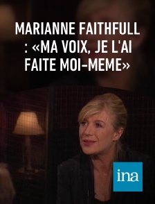 INA - Marianne Faithfull : «Ma voix, je l'ai faite moi-même»