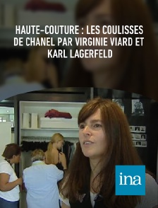 INA - Haute-couture : les coulisses de Chanel par Virginie Viard et Karl Lagerfeld