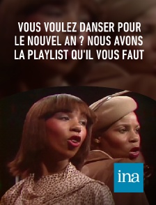 INA - Vous voulez danser pour le nouvel an ? Nous avons la playlist qu'il vous faut en replay