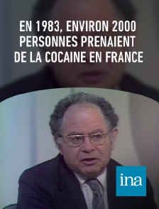 INA - En 1983, environ 2000 personnes prenaient de la cocaïne en France