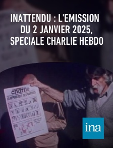 INA - INAttendu : l'émission du 2 janvier 2025, spéciale Charlie hebdo