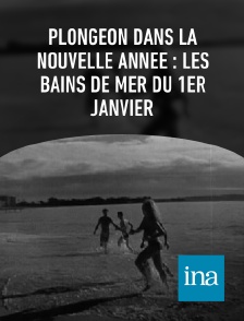 INA - Plongeon dans la nouvelle année : Les bains de mer du 1er Janvier