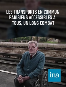 INA - Les transports en commun parisiens accessibles à tous, un long combat