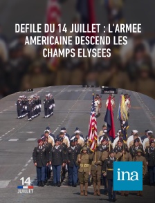 INA - Défilé du 14 juillet : l'armée américaine descend les Champs Elysées