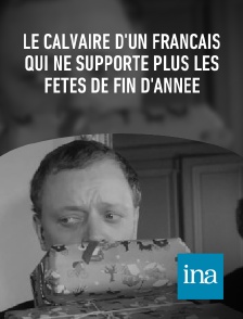 INA - Le calvaire d'un Français qui ne supporte plus les fêtes de fin d'année