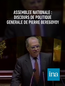 INA - Assemblée nationale : discours de politique générale de Pierre Beregovoy