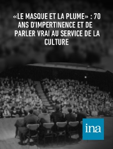 INA - «Le masque et la plume» : 70 ans d'impertinence et de parler vrai au service de la culture