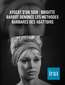 INA - Avocat d'un soir : Brigitte Bardot dénonce les méthodes barbares des abattoirs