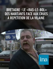 INA - Bretagne : le «ras-le-bol» des habitants face aux crues à répétition de la Vilaine