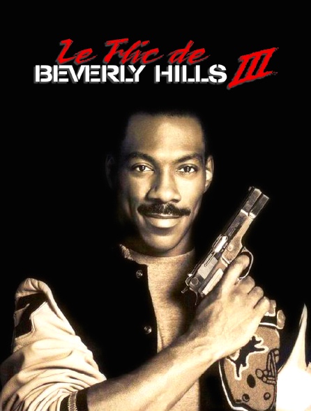 Le flic de Beverly Hills 3