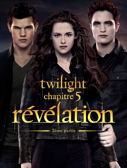 Twilight, chapitre 5 : Révélation, 2e partie