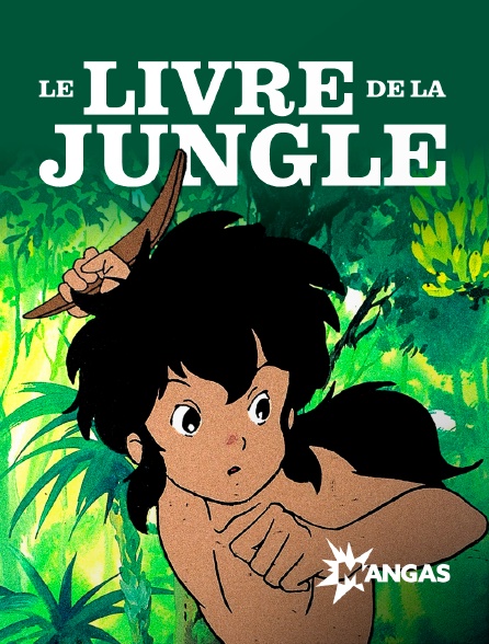 Mangas - Le livre de la jungle - S01E01