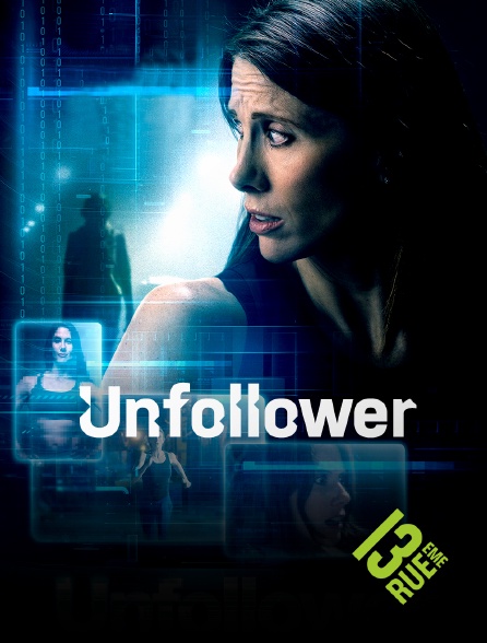 13EME RUE - Unfollower