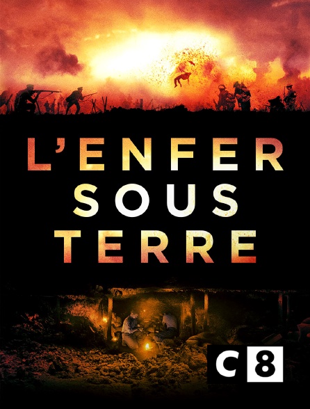 C8 - L'enfer sous terre