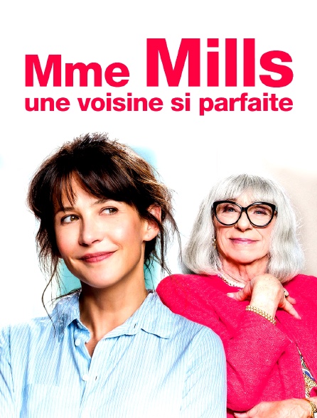 Mme Mills, une voisine si parfaite