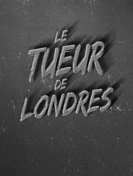 Le tueur de Londres