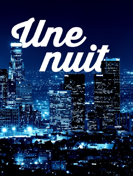 Une nuit