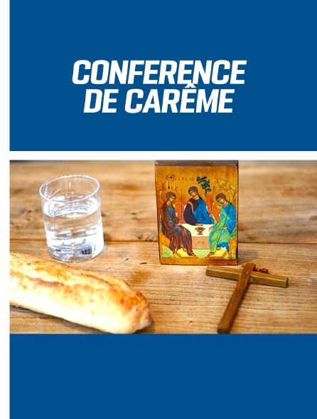 Conférence de Carême