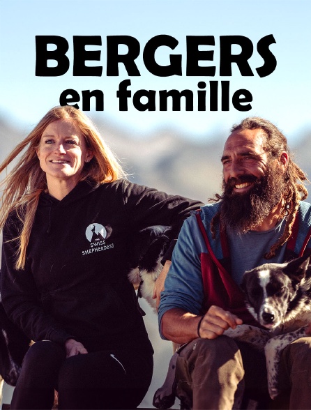 Bergers en famille