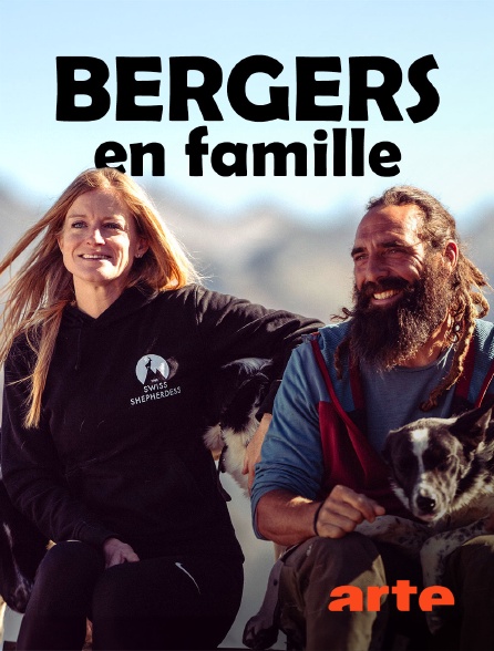 Arte - Bergers en famille