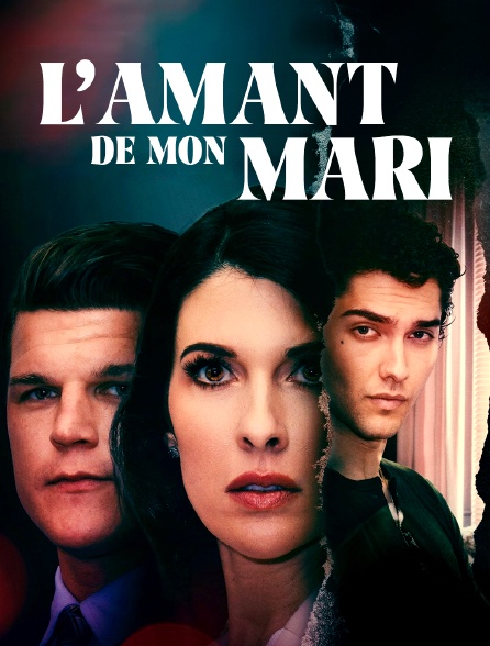 L'amant de mon mari