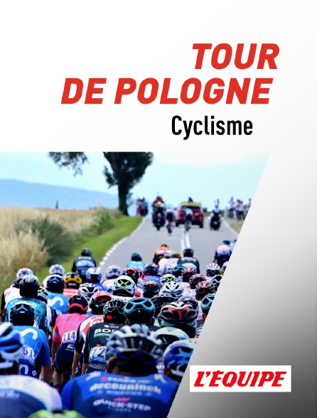 L'Equipe - Cyclisme : Tour de Pologne - 20/08/2024 à 13h29