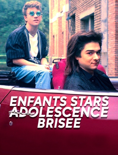 Enfants stars, adolescence brisée