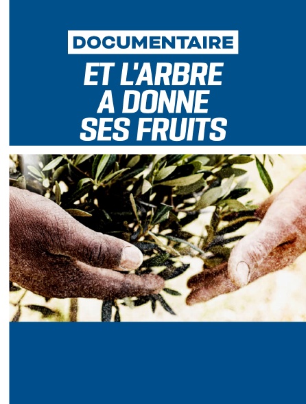 Et l'arbre a donné ses fruits