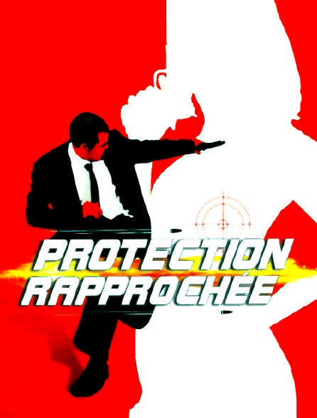 Protection rapprochée