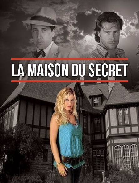 La maison du secret