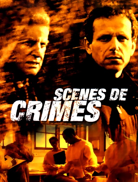 Scènes de crimes