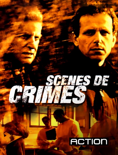 Action - Scènes de crimes