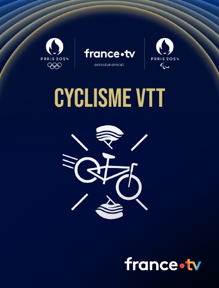 France.tv - Paris 2024 - Cyclisme VTT