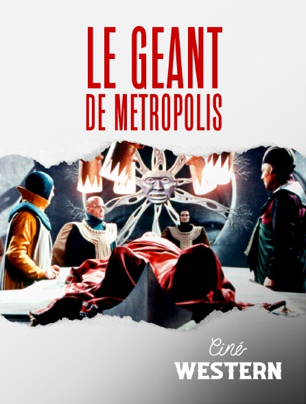 Ciné Western - Le géant de Métropolis