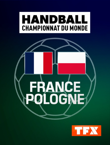 TFX - Handball - Championnat du monde : France / Pologne