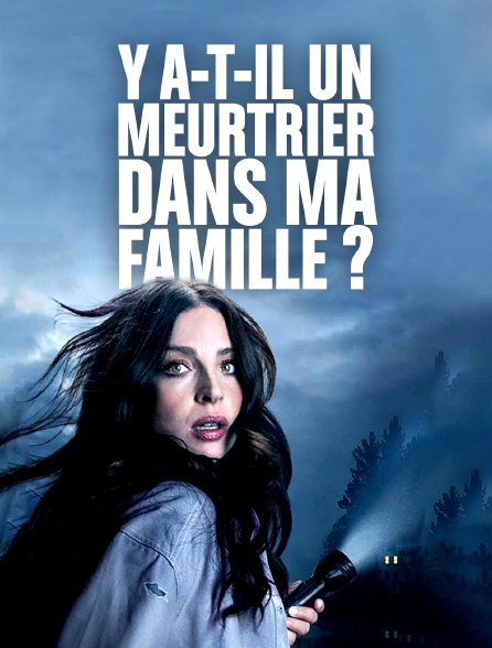 Y a-t-il un meurtrier dans ma famille ?