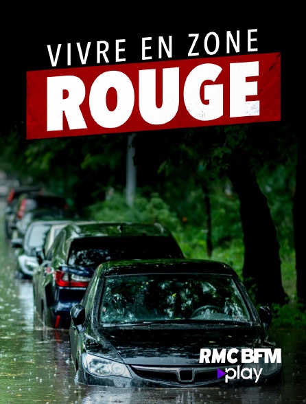 RMC BFM Play - Vivre en zone rouge