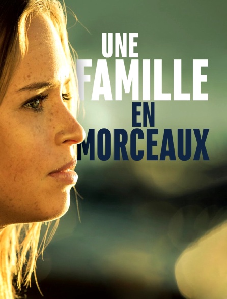 Une famille en morceaux