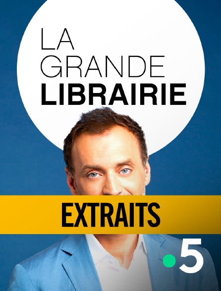 France 5 - La grande librairie - Extraits