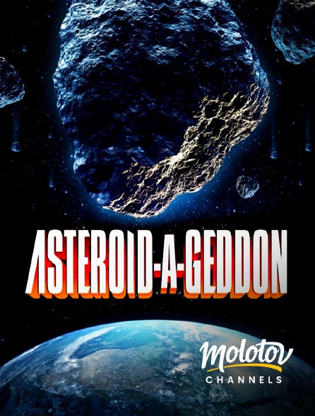 Molotov channels - Asteroid-A-Geddon