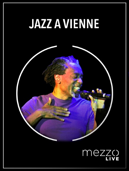 Mezzo Live HD - Jazz à Vienne 2019