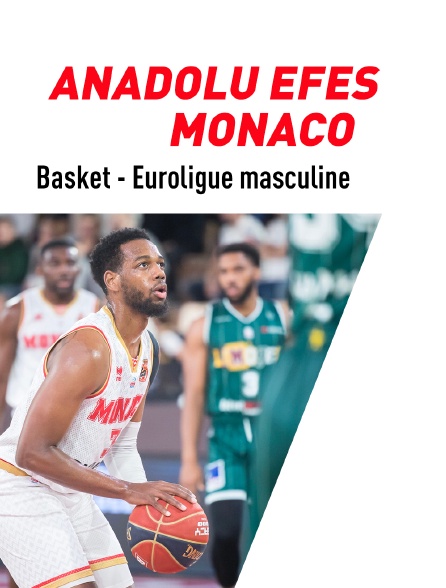 Basket-ball - Euroligue masculine : Anadolu Efes / Monaco - 14/04/2023 à 20h55