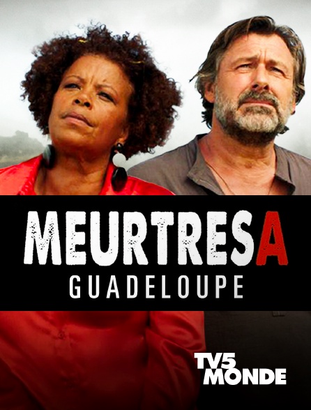 TV5MONDE - Meurtres en Guadeloupe